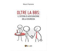 Oltre la BBS: il sistema di assicurazione della sicurezza