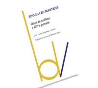 Oltre la collina e altre poesie. Testo originale a fronte