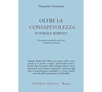 Oltre la consapevolezza in parole semplici