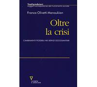 Oltre la crisi. Cambiamenti possibili nei servizi sociosanitari