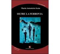 Oltre la ferrovia