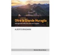 OLTRE LA GRANDE MURAGLIA. UNO SGUARDO SULLA CINA CHE NON TI ASPETTI - 2024
