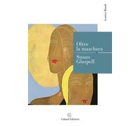 Oltre la maschera - [Galaad Edizioni]