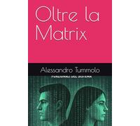 Oltre la Matrix