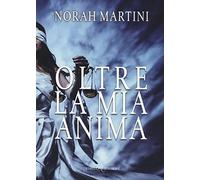 Oltre la mia anima. I cinque signori dei demoni (Vol. 1)