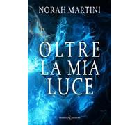 Oltre la mia luce