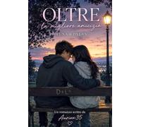 oltre la migliore amicizia luna e dylan