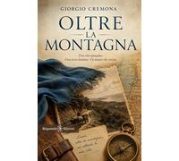 Oltre la montagna - Cremona Giorgio