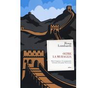 Oltre la muraglia. Shen Congwen e le avanguardie letterarie del primo Nove...