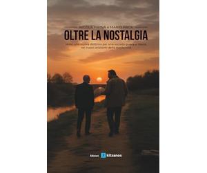 Oltre la nostalgia: Verso una nuova dottrina per una società giusta e libera, nei nuovi orizzonti della modernità