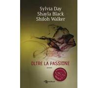 Oltre la passione. Disobbedienza erotica. Vol. 1