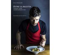 Oltre la ricetta. Emozioni e ricordi attraverso il cibo