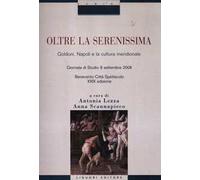 Oltre la Serenissima. Goldoni, Napoli e la cultura meridionale. Atti della 29° Giornata di studio (Benevento Città Spettacolo, 9 settembre 2008)