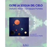 Oltre la soglia del cielo. Ediz. illustrata