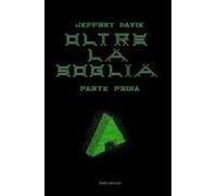 Oltre la soglia. Parte 1°