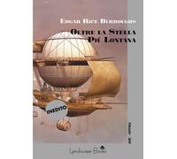 Oltre la stella più lontana - Rice Burroughs Edgar