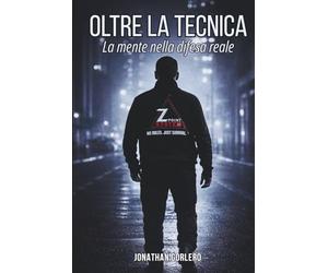 Oltre la tecnica: La mente nella difesa reale