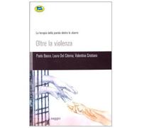 Oltre la violenza. La terapia della parola dietro le sbarre