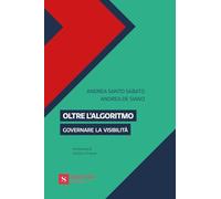 Oltre l'algoritmo. Governare la visibilità