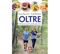 Oltre. L'alimentazione dello sportivo