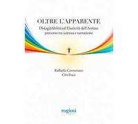 Oltre l'apparente. Dis(agi)abilità ed elasticità dell'anima: percorso tra scienza e narrazione