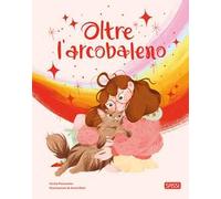 Libri Giulia Pesavento - Oltre L'arcobaleno