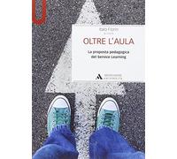 Oltre l'aula. La proposta pedagogica del service Learning