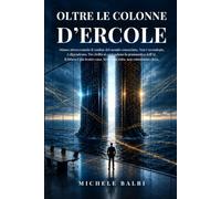 Oltre le Colonne d’Ercole: Le tre civiltà dell’intelligenza artificiale e la rotta per governarle: 1