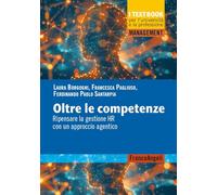 Oltre le competenze. Ripensare la gestione HR con un approccio agentico