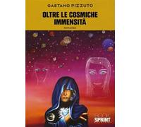 Oltre le cosmiche immensità