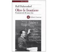 Oltre le frontiere. Frammenti di una vita