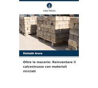 Oltre le macerie: Reinventare il calcestruzzo con materiali riciclati