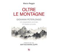 Oltre le montagne - Reggio Marco