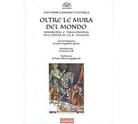 Oltre le mura del mondo. Immanenza e trascendenza nell'opera di J.R.R. Tolkien