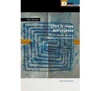 Oltre le mura dell'impresa. Vivere, abitare, lavorare nelle piattaforme territoriali