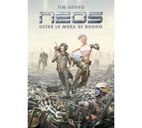 Oltre le mura di Drono. Neos - Bruno Tim