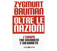 Oltre le nazioni. L'Europa tra sovranità e solidarietà