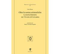Oltre le norme aristoteliche. La teoria letteraria nel Persiles di Cervantes
