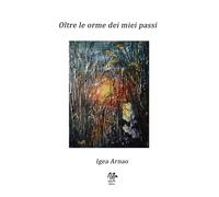 Oltre le orme dei miei passi