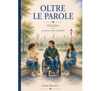 Oltre le parole: La persona oltre la disabilità