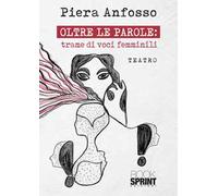 Oltre le parole: trame di voci femminili