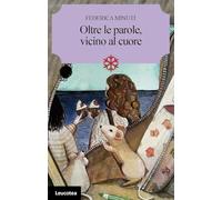 Oltre le parole, vicino al cuore