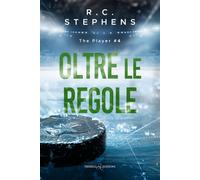 Oltre le regole. The player. Vol. 4 - Stephens R. C.