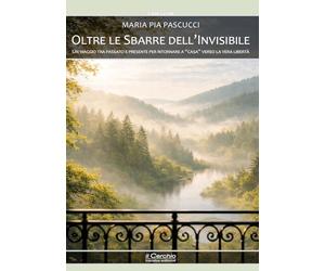 Oltre le sbarre dell'invisibile. Un viaggio tra passato e presente per ritornare a " casa" verso la vera libertà