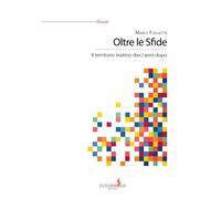 Oltre le Sfide. Il territorio reatino dieci anni dopo