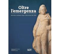 Oltre l'emergenza. Attività e restauri dopo l'alluvione del 2018 - [SAGEP]