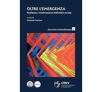 Oltre l'emergenza. Resilienza e trasformazioni dell'ordine sociale