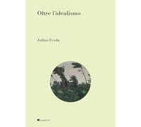 Oltre l'idealismo
