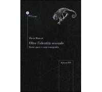 Oltre l'identità sessuale. Teorie queer e corpi transgender