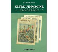 Oltre l'Immagine - Storia degli Alpini "La Domenica del Corriere"